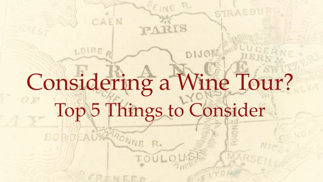 Wine Tours in France: Top 5 Tips for Planning a Wine Tour