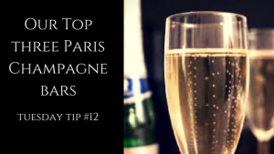 Our Top three Paris Champagnebars