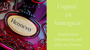 Cognac vs Armagnac